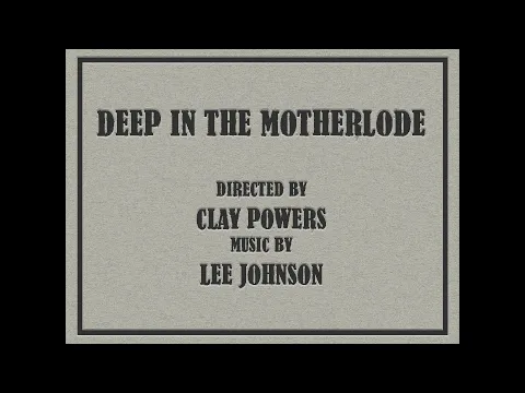 Deep in the Motherlode