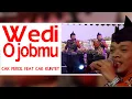 Download Lagu WEDI OJOBMU - CAK PERCIL FEAT CAK KUNTET