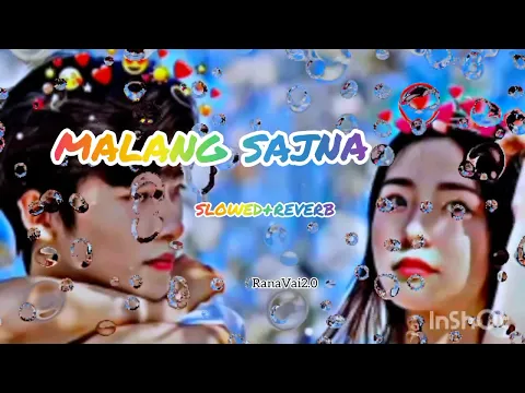 Download MP3 Malang sajna 🙂💫 |slowed+reverb| song music video lyrics SUBSCRIB NOW @RanaVai2.0