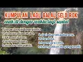 Download Lagu Lagu pop selo Rok galu dan sedi enak di dengar waktu lagi santai