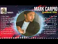 Mark Carpio Album 💚 Mark Carpio Top Songs 💚 Mark Carpio Full Album