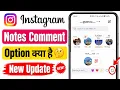 Instagram Notes Comments New Update What is the Instagram Notes Comments Feature 2026