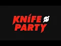 Knife Party - Boss Mode (2013 Version)