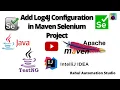 Log4J Logger Configuration in Selenium Add Log4J in Maven Project Full Setup Guide