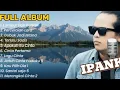 IPANK FULL ALBUM TERBAIK PERCERAIAN LARA - LAGU POP MELAYU TERBARU 2025