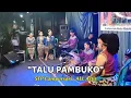 Lagu Talu Pambuko STP Campursari Live Dsn Somarame Pucungbedug