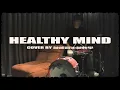 周湯豪 NICKTHEREAL 【HEALTHY MIND】Drum cover｜ 超Chill的律動竟讓愷軒老師看起來像在嗑藥