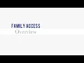Family Access Overview