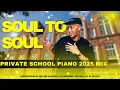 Download Lagu PRIVATE SCHOOL PIANO 2025 MIX | SOUL TO SOUL | DJ Ace ♠️