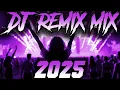 Download Lagu DJ REMIX 2025 - Remixes \u0026 Mashups of Popular Songs 2025 | DJ Remix Song Club Music Disco DJ Mix 2024