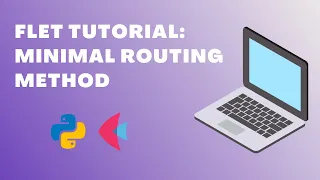 Python Flet Tutorial Efficient Routing Method In Flet