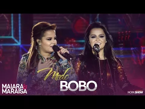 Download MP3 Maiara e Maraisa – Medo Bobo - DVD Ao Vivo Em Campo Grande