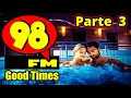 Download Lagu 🔴 GOOD TIMES 98 FM (Parte 3) MÚSICAS LINDAS de AMOR - SEQUÊNCIA no VINIL!
