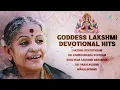 M.S. Subbulakshmi | Goddess Lakshmi Devotional Hits | Sri Kanakadhara Stotram | Carnatic Music