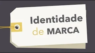 O que é branding ou identidade de marca?