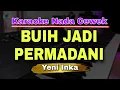 Download Lagu BUIH JADI PERMADANI - YENI INKA || KARAOKE LIRIK VERSI DANGDUT KOPLO || NADA CEWEK
