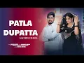 Download Lagu Patla Dupatta (Insta Trending )Sachin Dhull | Anshu Sharma | New Haryanvi Song 2025