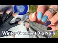 WINTER BLUE GRADIENT NAILS WITH DIP POWDER ONLY Perfect For Beginners