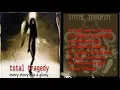 Download Lagu TOTAL TRAGEDY - EVERY STORY HAS A STORY [FULL ALBUM] MP3