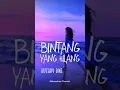 Download Lagu Arvian Dwi | Bintang yang hilang | official lirik lagu | #sadvibes