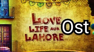 love life aur lahore ost song drama on atv