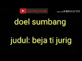 Download Lagu Doel sumbang - beja ti jurig + lirik nya