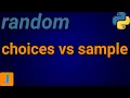 random choices vs sample