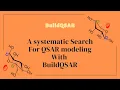 A systematic search for a robust QSAR model BuildQSAR