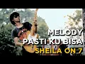 Download Lagu Melody Pasti Ku Bisa (Sheila On 7) | Cover