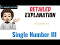 Single Number III Detailed Explanation Leetcode 260 codestorywithMIK