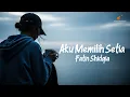 Lagu Aku Memilih Setia – Fatin Shidqia | Versi Slow Rock (Cover Sebatas Rasa)