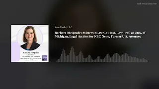 Barbara McQuade Co-Host Law Prof at Univ of Michigan Legal Analyst for NBC News