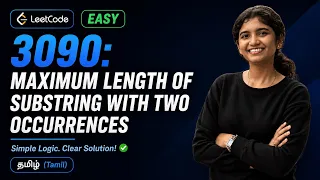 LeetCode 3090 Maximum Length Substring With Two Occurrences Tamil Sliding Window