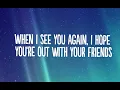 95. The Chainsmokers, ILLENIUM & Carlie Hanson - See You Again (Lyrics) Music Popsong