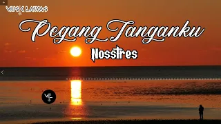 Download Pegang Tanganku - Nosstress (Lirik \u0026 Cover Lagu) MP3