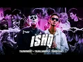 Download Lagu Ishq Mashup - Talha Anjum X Talwiinder | Prod.Tanzim Kazi | 2K24