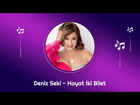 Download MP3 Deniz Seki - Hayat İki Bilet (Official Audio)