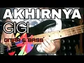 Lagu Gigi - Akhirnya  [Bass Cover]