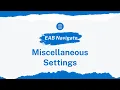 Navigate Tutorial Miscellaneous Settings