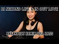 Download Lagu DJ SECOND LIFE x IN OUT LOVE {BREAKBEAT STADIUM REMIX}