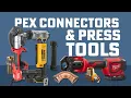 PEX Press Tools Connectors Guide What to Choose When