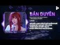 Download Lagu Bán Duyên (Tuấn Smile Remix) - Đình Dũng ♫ Đời Người Con Gái Đẹp Nhất Tuổi Trăng Tròn Remix TikTok