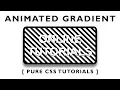 Css Gradient Background Animation Tutorials - Animating Background Gradients using only CSS