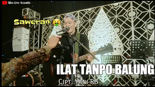 Download ILAT TANPO BALUNG - YANI RB | COVER BY SIHO LIVE AT SURABAYA MP3