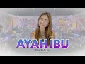 Download Lagu AYAH IBU - DIKE SABRINA | Lirik Lagu Populer 2023