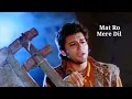 Download Lagu Mat Ro Mere Dil (Full Audio song) Aayee Milan Ki Raat /Udit Narayan, Anuradha Paudwal
