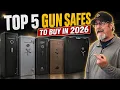 Don t Buy A Gun Safe Until You Watch This These Are the Top 5 To Buy in 2026