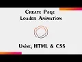 How To Create Page Loader Animation In HTML And CSS In 5 Minutes