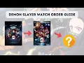 How To Watch Demon Slayer In Order Movies Included