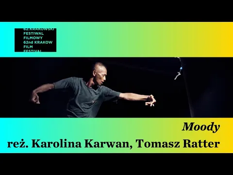 Moody reż.dir. Karolina Karwan, Tomasz Ratter